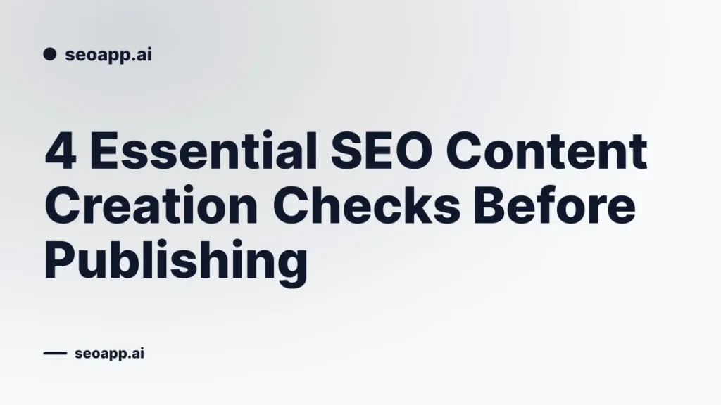 4 Essential SEO Content Creation Checks Before Publishing