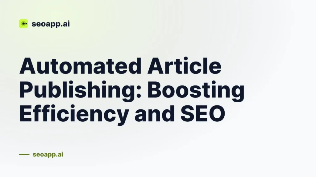 Automated Article Publishing: Boosting Efficiency and SEO