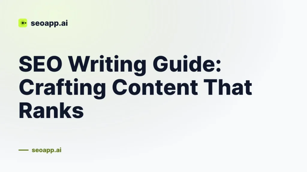 SEO Writing Guide: Crafting Content That Ranks