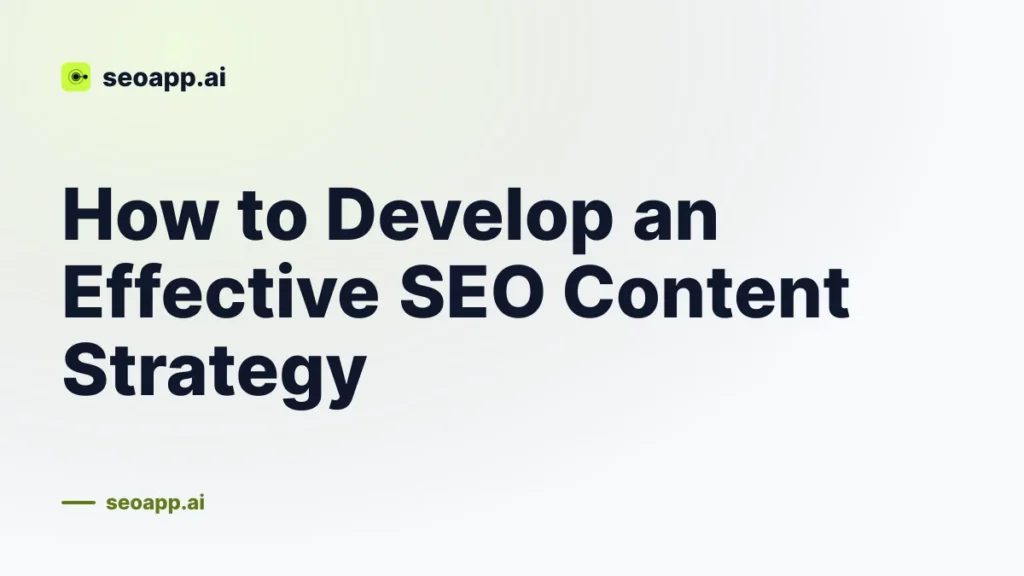 How to Develop an Effective SEO Content Strategy