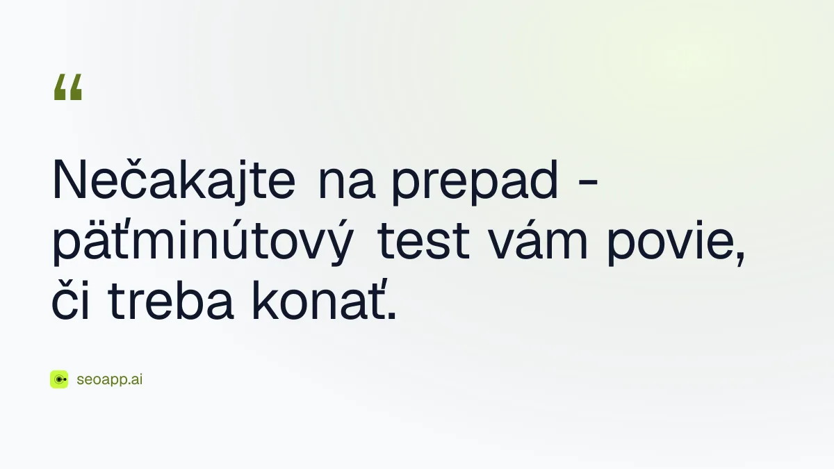 Nečakajte na prepad - päťminútový test vám povie, či treba konať. - skontrolovať SEO webu