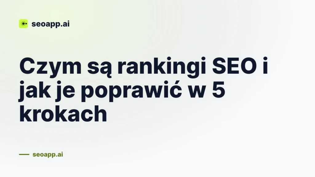Czym są rankingi SEO i jak je poprawić w 5 krokach