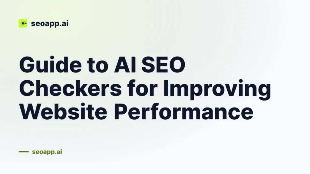 Guide to AI SEO Checkers for Improving Website Performance